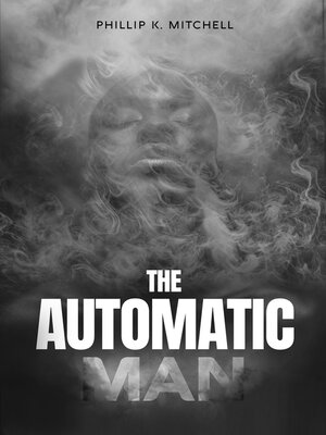 cover image of THE AUTOMATIC MAN